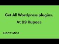 How To Get All WordPress Plugins At ₹99 | Best Deal for Developers