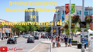 Driving Downtown - Downtown Kitchener to Downtown Waterloo (4K)