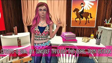 The Sims 3 Create-A-Sim: My Simself Through The Ages [Teen Edition]