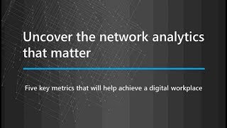 Uncover the Network Analytics that Matter