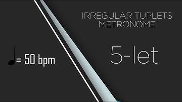 5:1  Tuplets Metronome - 5let in quarter note - 50 bpm