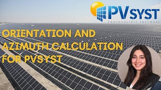 Orientation and Azimuth Calculation For Pvsyst #pvsyst #azimuth #orientation #simulation