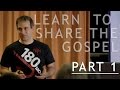 Basics of Biblical Evangelism PART 1 of 2 - How NOT to share your faith