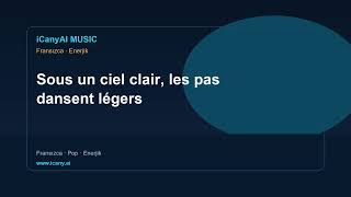 Sous Un Ciel Clair, Les Pas Dansent Légers Icanyai