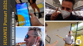 Andreagaleazzi.com Video Una giornata a BARI con HUAWEI P smart 2021