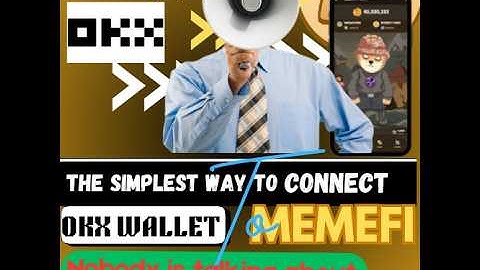 The Best Way To Connect OKX WALLET TO MEMEFI THAT NOBODY IS TALKING ABOUT