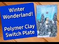 Winter Wonderland Polymer Clay Light Switch Plate by Prairie Parlor
