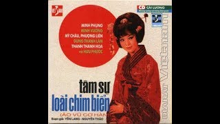 TÂM SỰ LOÀI CHIM BIỂN - Cải lương Thu âm Trước 1975