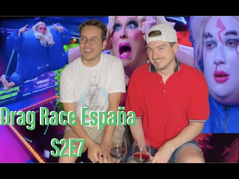 Download Drag Race España season 2 Episode 7 Reaction