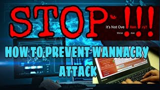 Wannacry Ransomware Used In Global Warning Prevet Explained