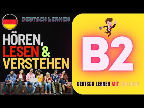 Hören, Lesen & Verstehen - B2