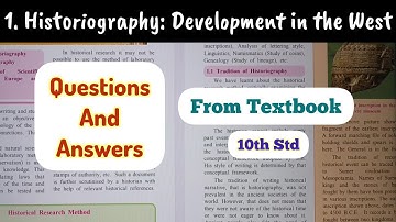 10th Std - History - Chapter 1 Historiograph: Development in the West - Questions Answers