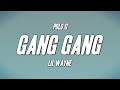 Polo G - GANG GANG ft. Lil Wayne (Lyrics)