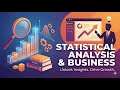 Statistical Analysis and Business