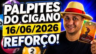 REFORÇO DO DIA 16/06/2026 🍀 PALPITES DO CIGANO