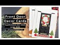 Front Door Decor Cards (Spellbinders Oct 2020 Large DOM)