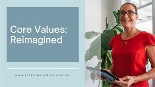 Core Values Reimagined