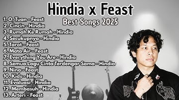 Kumpulan Lagu Terbaik HINDIA x FEAST 2025 || Full Album & Best Playlist #Hindia #Feast