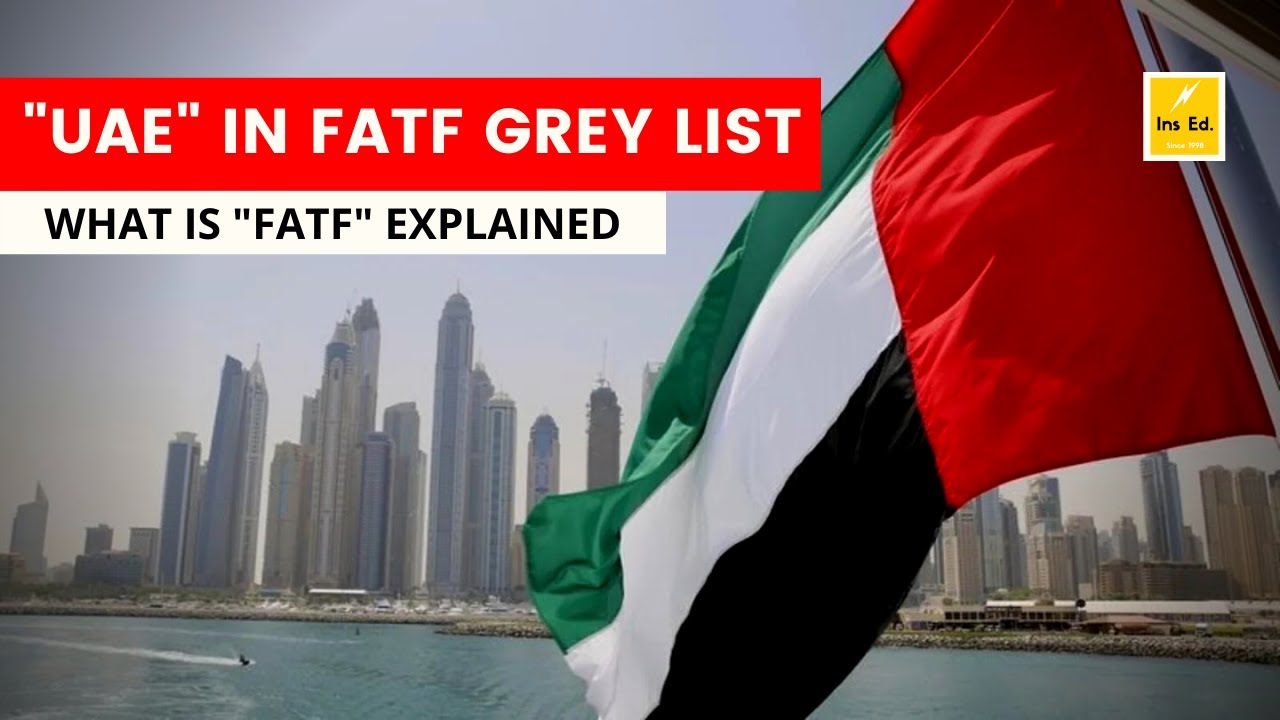 UAE in FATF Grey List | FATF explained | Pakinstan FATF