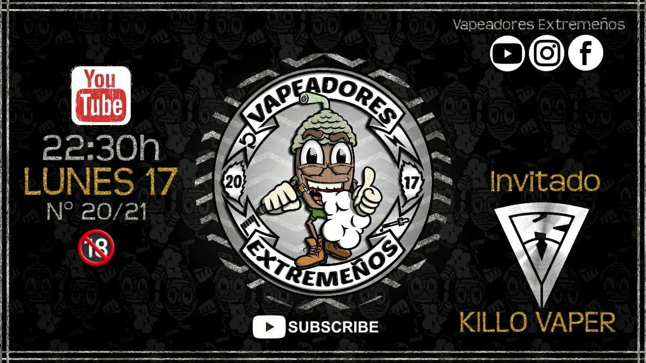 🟢 VAPEADOREXT Nº20/21 │ KILLO VAPER (Isidro) [17/05/2021]