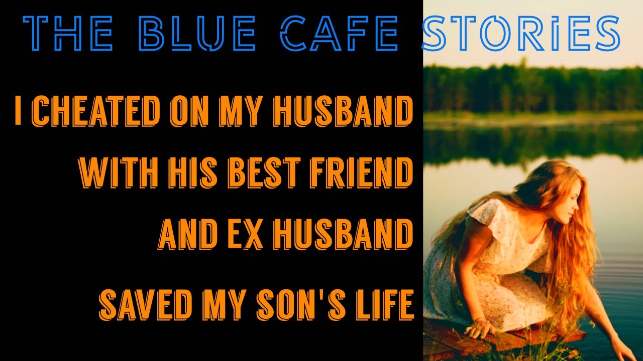 tbc-1273-i-cheated-on-my-husband-with-his-best-friend-he-saved-my-son