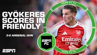 Preseason Friendly Reaction: Viktor Gyökeres is showing encouraging signs! – Moreno | ESPN FC