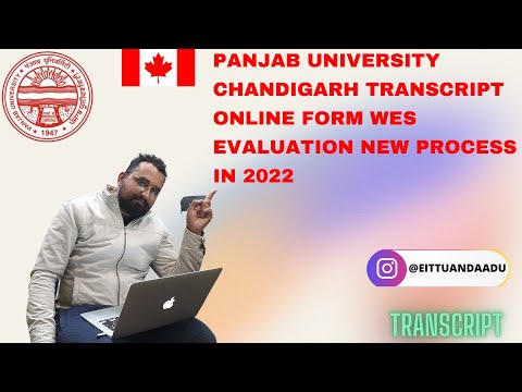 PANJAB University Chandigarh Transcript Online form WES Evaluation New process in 2022