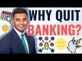 Why Do People Leave Investment Banks? (Reasons EXPLAINED)