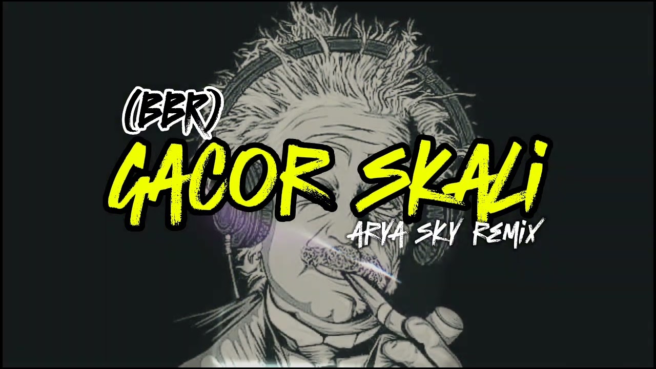 RIEL PANGKEY FT LANO LUMOWA_-_GACOR SKALI_-_ARYA SKY REMIX_-_(BBR)_-_NEW2024