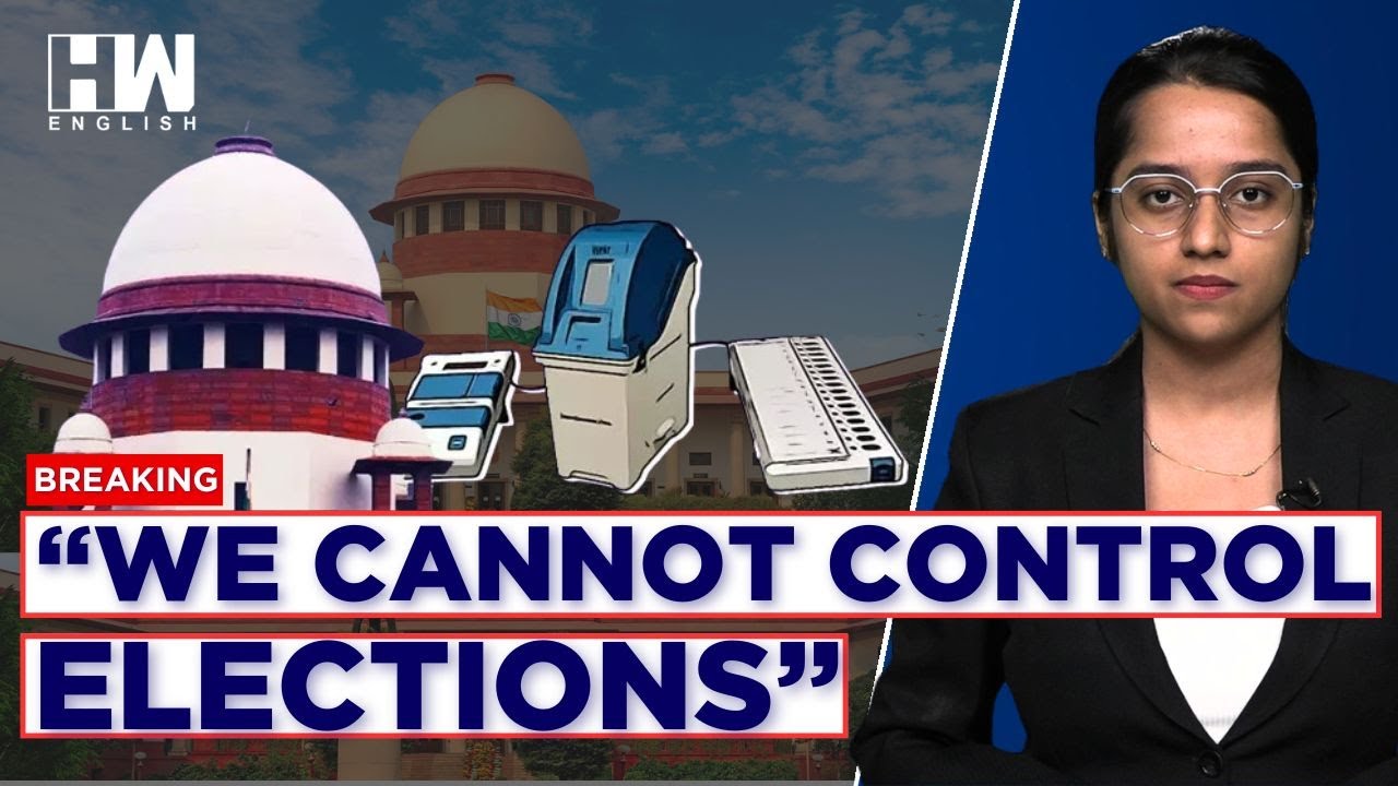 We Cannot Control Elections Supreme Court Reserves Order In EVM VVPAT Case