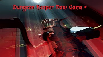 Dungeon Keeper 1 Official Campaign New Game+ Lv5