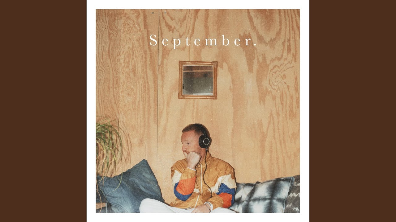 SEPTEMBER adlı videoyu YouTube'da izle SEPTEMBER adlı videoyu YouTube'da izle