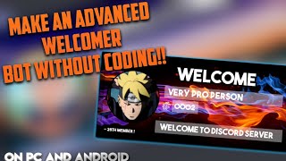 How to make an advanced Welcomer Bot which sends image in 6 mins!! (No Coding!!)