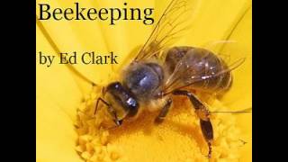 AudioBook ~ Constructive Beekeeping ~ by Ed Clark