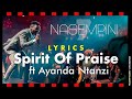 Spirit Of Praise 7 - Nasempini Ft. Ayanda Ntanzi LYRICS - Gospel Praise & Worship - pentatonicKC