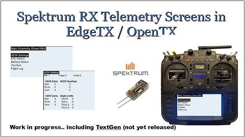 EdgeTx Spektrum Telemetry, TextGen and Avian ESC
