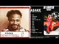 ASAKE FULL ALBUM 2022/MR MONEY WITH THE VIBE/DJ LIGHTER/BEST OF ASAKE 2022