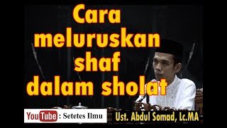 Cara meluruskan shaf dalam sholat - Ust Abdul Somad, Lc MA