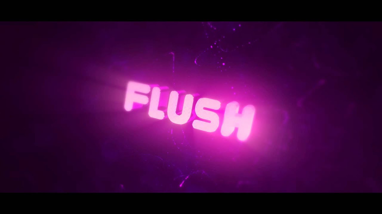 Intro | Flushhh