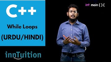 While Loop  in C++ (URDU/HINDI) For Beginners
