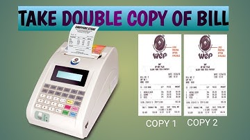 WEP BILLING MACHINE TAKE DOUBLE COPY OF INVOICE