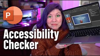 QUICK TIPS On Using PowerPoint's Accessibility Checker