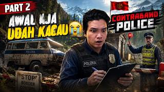 🔥 CONTRABAND POLICE #2 | DAY 4! AWAL AJA UDAH KACAU 😭 PENYELUNDUP NARKOBA LANGSUNG KETANGKAP!