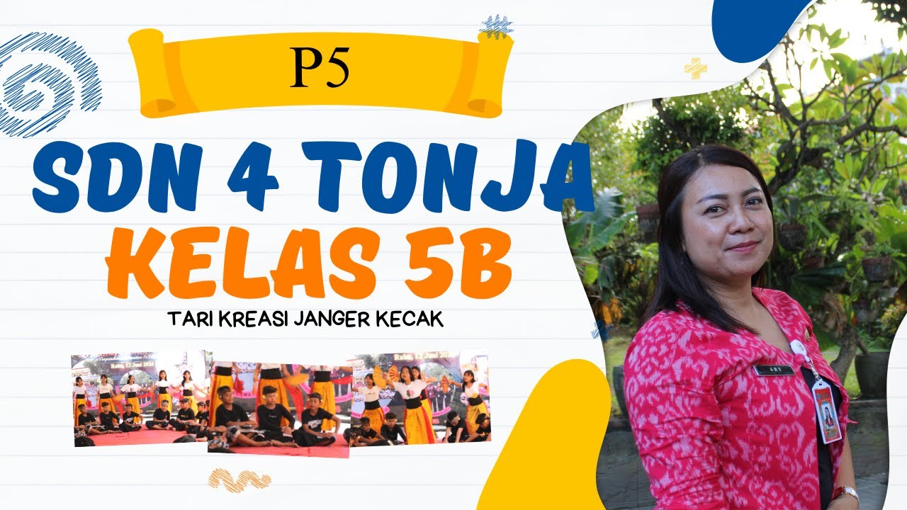 TARI KREASI JANGER KECAK - KELAS 5B - P5 - SDN 4 TONJA - DENPASAR