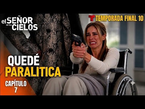 El Señor De Los Cielos 10 - Capitulo 7 : Rutila queda paralitica y culpa a Aurelio 