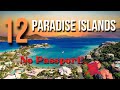 Top 12 paradise islands with no passport