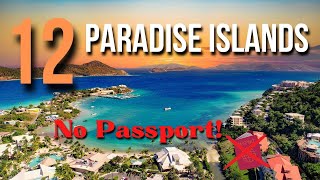 Top 12 PARADISE Islands With No Passport