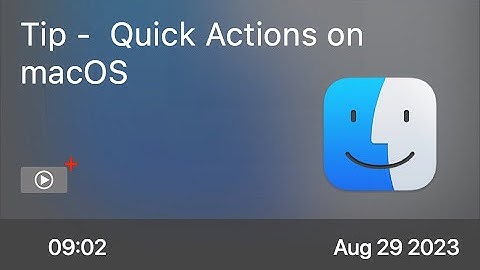 Tip -  Quick Actions on macOS - Preview