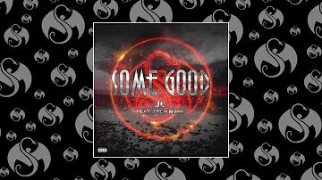 Tech N9ne Collabos - "Some Good" (JL Feat. Tech N9ne)