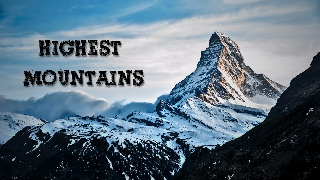World’s Highest Peaks: Top 10 Mountains Ranked!